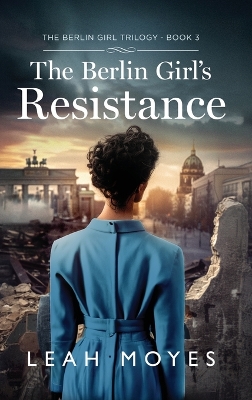 Cover of The Berlin Girl's Resistance