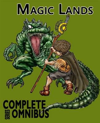 Cover of Complete Magic Lands Books 1 & 2 Omnibus by Robert Stanek