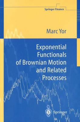 Book cover for Exponential Functionals of Brownian Motion and Related Processes