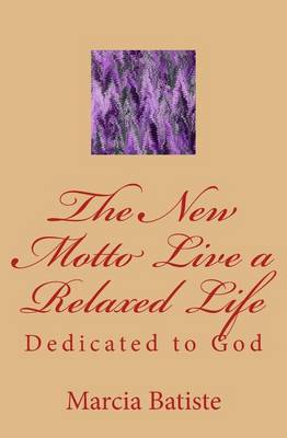 Book cover for The New Motto Live a Relaxed Life