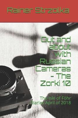 Book cover for Out and about with Russian Cameras - The Zorki 10