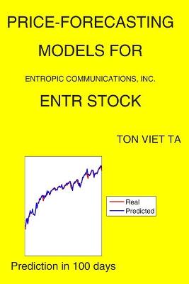 Cover of Price-Forecasting Models for Entropic Communications, Inc. ENTR Stock