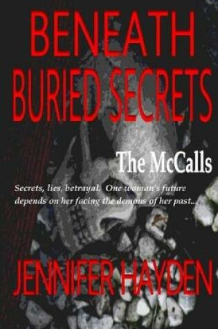 Cover of Beneath Buried Secrets