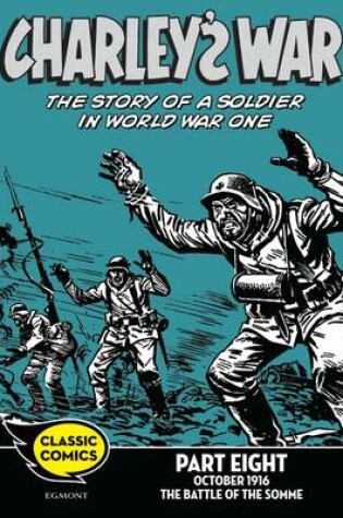 Cover of Charley's War Comic Part Eight: October 1916 The Battle of the Somme