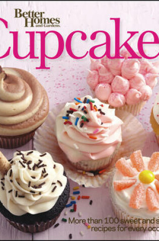 Cover of Cupcakes: Better Homes and Gardens