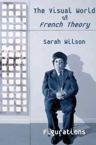 Cover of The Visual World of French Theory