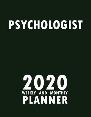 Book cover for Psychologist 2020 Weekly and Monthly Planner