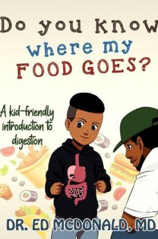 Cover of Do You Know Where My Food Goes?