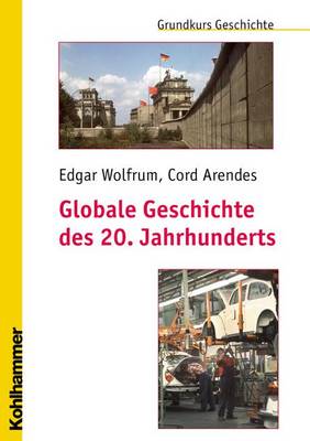 Book cover for Globale Geschichte Des 20. Jahrhunderts