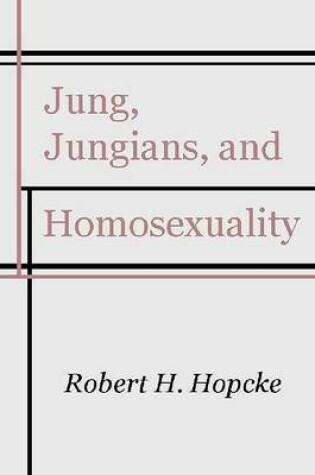 Cover of Jung, Jungians and Homosexuality