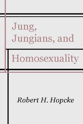 Book cover for Jung, Jungians and Homosexuality