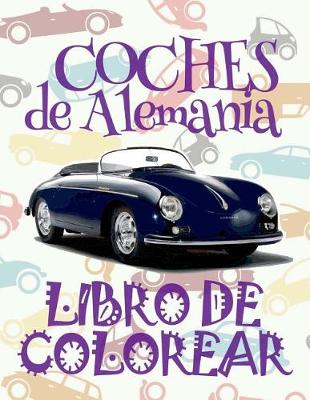 Cover of &#9996; Coches de Alemania &#9998; Libro de Colorear Carros Colorear Niños 4 Años &#9997; Libro de Colorear Infantil