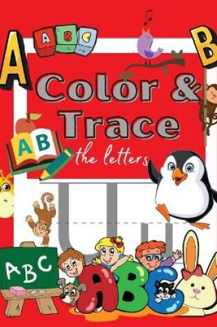 Cover of Color and Trace the Letters
