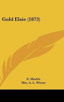 Book cover for Gold Elsie (1873)