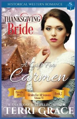 Cover of Thanksgiving Bride - A Gift for Carmen