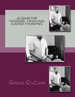 Cover of Qi Gong for Massage, Touch and Energy Therapies