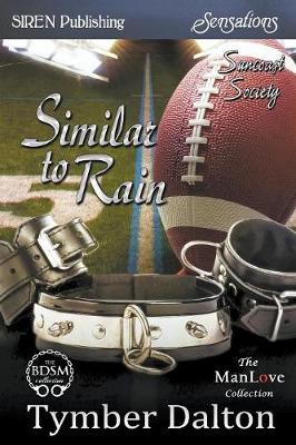 Book cover for Similar to Rain [Suncoast Society] (Siren Publishing Sensations Manlove)