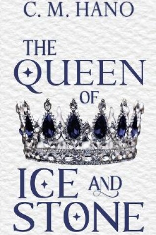 Cover of The Queen of Ice & Stone