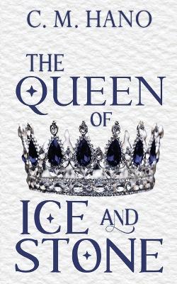 Cover of The Queen of Ice & Stone