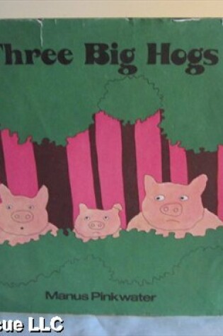 Cover of Three Big Hogs