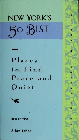 Book cover for New York's 50 Best Places to Find Peace and Quiet