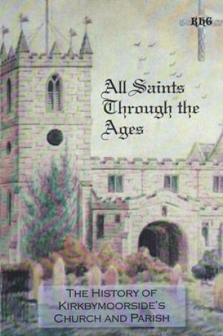 Cover of All Saints Through the Ages