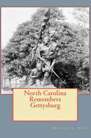 Cover of North Carolina Remembers Gettysburg