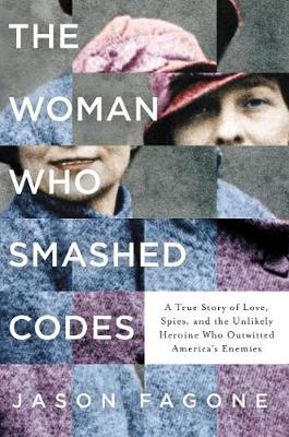 Book cover for The Woman Who Smashed Codes