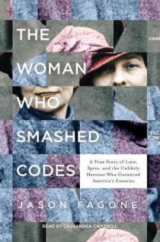 Cover of The Woman Who Smashed Codes