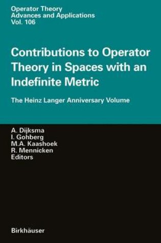 Cover of Contributions to Operator Theory in Spaces with an Indefinite Metric