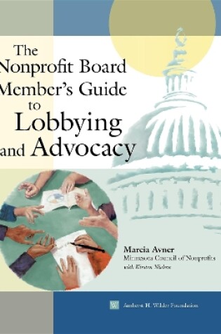 Cover of The Nonprofit Board Member's Guide to Lobbying and Advocacy