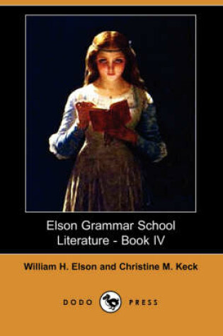 Cover of Elson Grammar School Literature - Book IV (Dodo Press)