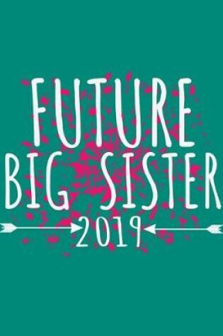 Cover of Future Big Sister 2019