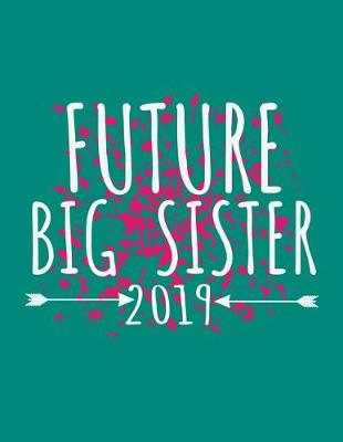 Book cover for Future Big Sister 2019