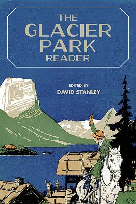 Book cover for The Glacier Park Reader