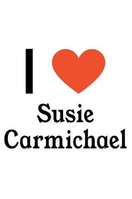 Cover of I Love Susie Carmichael