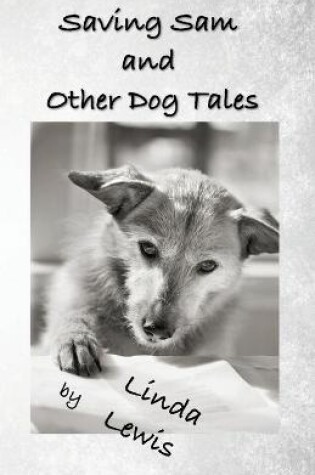 Cover of Saving Sam and Other Dog Tales