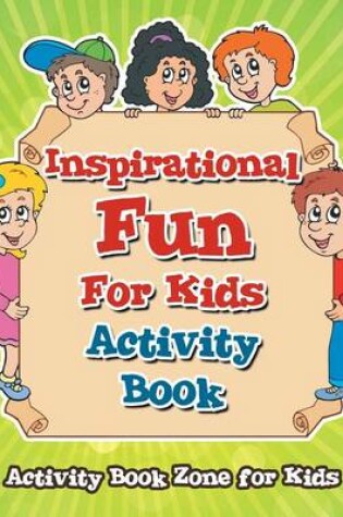 Cover of Inspirational Fun for Kids Activity Book