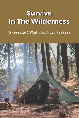 Book cover for Survive In The Wilderness