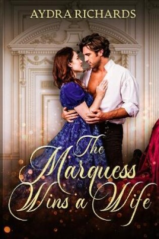 Cover of The Marquess Wins a Wife