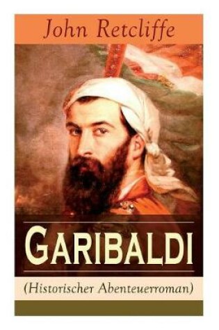 Cover of Garibaldi (Historischer Abenteuerroman) - Vollst�ndige Ausgabe