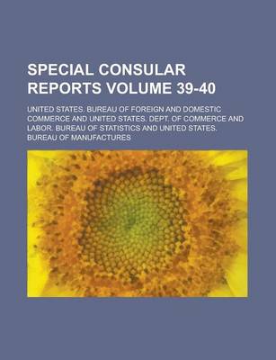 Book cover for Special Consular Reports Volume 39-40