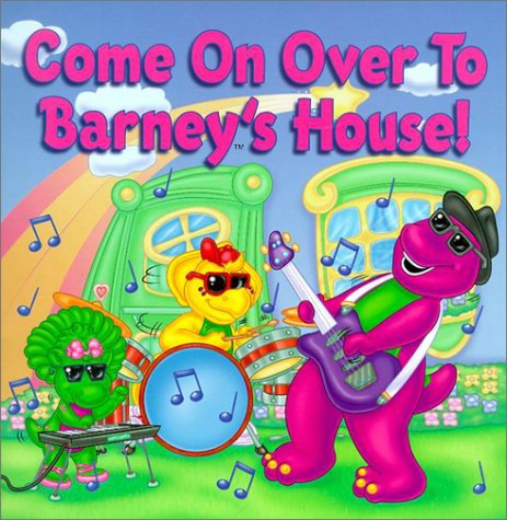 Book cover for Come on over to Barney's House!