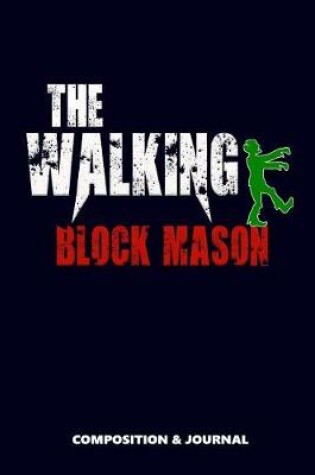 Cover of The Walking Block Mason