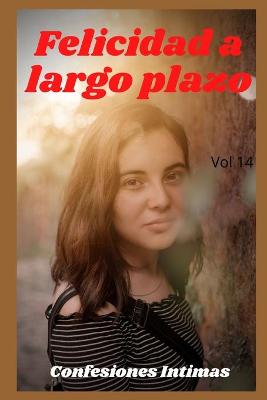 Book cover for Felicidad a largo plazo (vol 14)