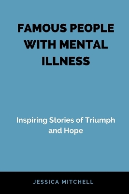 Book cover for Famous People with Mental Illness