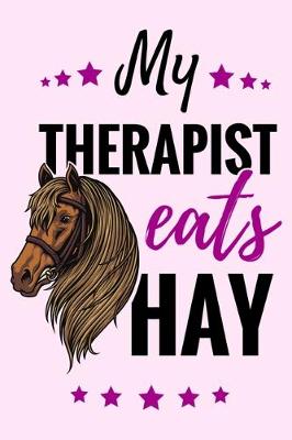 Book cover for My Therapist Eats Hay