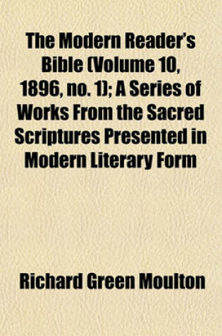 Cover of The Modern Reader's Bible (Volume 10, 1896, No. 1); A Series of Works from the Sacred Scriptures Presented in Modern Literary Form