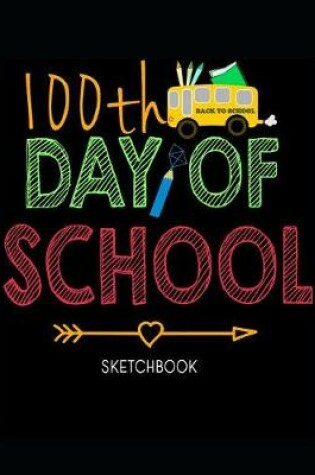 Cover of 100th Day of School Sketchbook