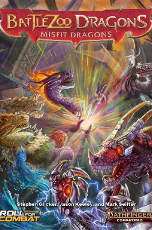 Cover of Battlezoo Dragons: Misfit Dragons (Pathfinder 2e)